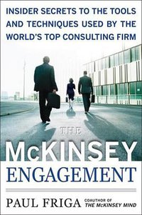 The McKinsey Engagement (McGraw-Hill 2008)