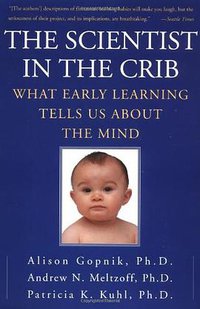 The Scientist in the Crib (William Morrow Paperbacks 2000)
