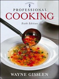 Professional Cooking, College Version (Wiley 2006)