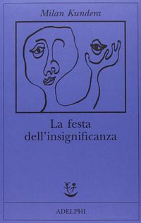La Festa Dell Insignificanza (Prodest Sa 2013)