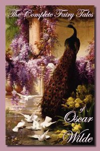 The Complete Fairy Tales of Oscar Wilde (2007)