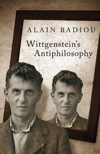 Wittgenstein's Antiphilosophy (Verso 2011)