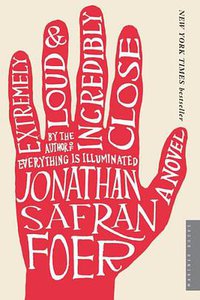 Extremely Loud and Incredibly Close (Mariner Books 2006)