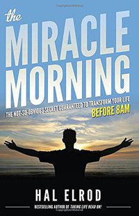 The Miracle Morning (Hal Elrod 2012)