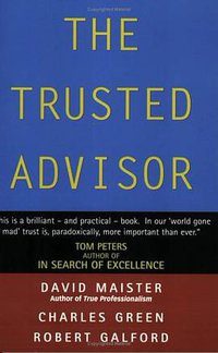 The Trusted Advisor (Free Press 2002)