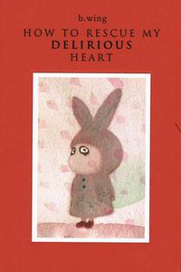 How to rescue my delirious heart (Kubrick 2010)