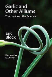 Garlic and Other Alliums (Royal Society of Chemistry 2009)