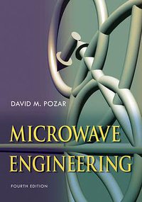 Microwave Engineering (John Wiley & Sons 2011)