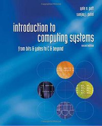 Introduction to Computing Systems (Mcgraw-Hill College 1999)