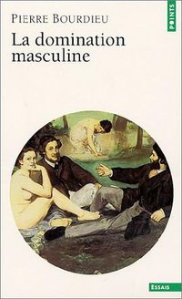 La Domination masculine (Seuil 2002)