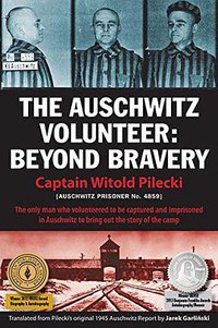 The Auschwitz Volunteer (Aquila Polonica 2012)