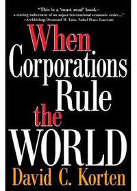 When Corporations Rule the World 
