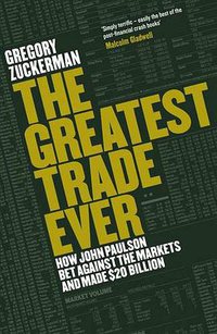 The Greatest Trade Ever (Viking 2010)