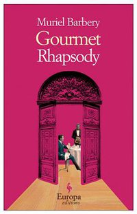 Gourmet Rhapsody (Europa Editions 2009)