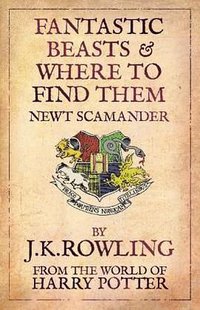 Fantastic Beasts and Where to Find Them (Bloomsbury Publishing PLC 2009)