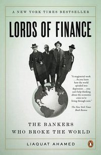 Lords of Finance (Penguin Books 2009)