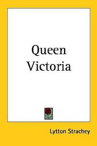 Queen Victoria (Kessinger Publishing 2005)