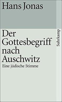 Der Gottesbegriff nach Auschwitz (Suhrkamp Verlag 1987)
