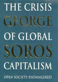 The Crisis of Global Capitalism (Little, Brown 1998)