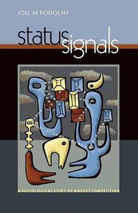 Status Signals (Princeton University Press 2008)