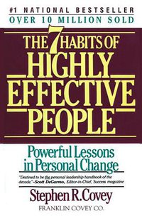 The 7 Habits of Highly Effective People (Free Press 1990)
