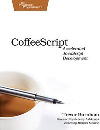 CoffeeScript (Pragmatic Bookshelf 2011)