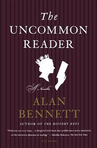 The Uncommon Reader (Picador 2008)