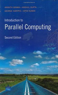 Introduction to Parallel Computing (Addison Wesley 2003)