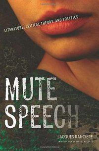 Mute Speech (Columbia University Press 2011)