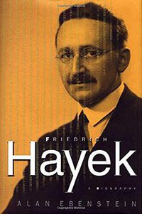 Friedrich Hayek (St. Martin's Press 2001)