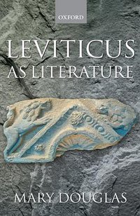 Leviticus As Literature (Oxford University Press, USA 2001)