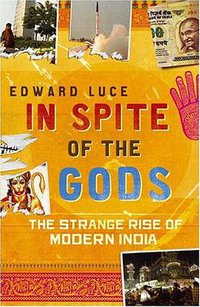 In Spite of the Gods (Little Brown 2006)