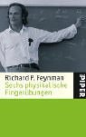 Sechs physikalische Fingerübungen (Piper Verlag GmbH 2005)