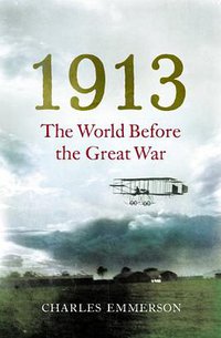 1913 (Bodley Head 2013)