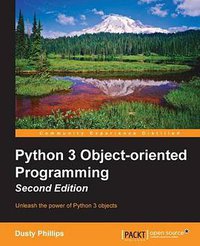 Python 3 Object-Oriented Programming - Second Edition (Packt Publishing - ebooks Account 2015)
