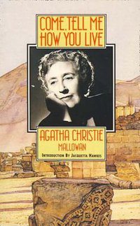 Come, Tell Me How You Live (Fontana Books 1990)
