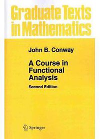 A Course in Functional Analysis 
