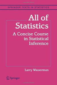 All of Statistics (Springer 2010)
