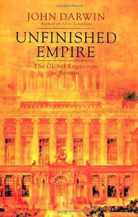 Unfinished Empire (Allen Lane 2012)