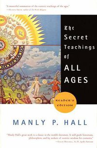 The Secret Teachings of All Ages (Gerald Duckworth & Co Ltd 2007)