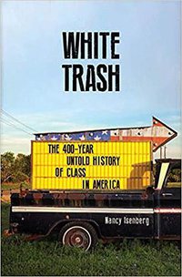 White Trash (Atlantic Books 2017)