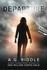 Departure (A. G. Riddle 2014)