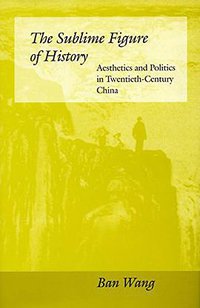 The Sublime Figure of History (Stanford University Press 1997)