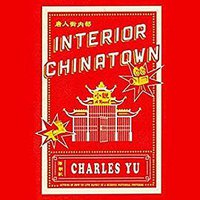 Interior Chinatown (Audiobook) (Penguin Random House Audio Publishing Group 2020)