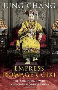 Empress Dowager Cixi (Jonathan Cape Ltd 2013)