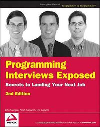 Programming Interviews Exposed (Wrox 2007)