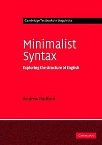 Minimalist Syntax (Cambridge University Press 2004)