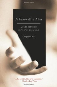 A Farewell to Alms (Princeton University Press 2009)