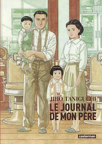 LE JOURNAL DE MON PÈRE (Casterman 2007)