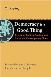 Democracy Is a Good Thing (Brookings Institution Press 2011)